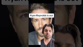 Ryan Reynolds is out [upl. by Naga]