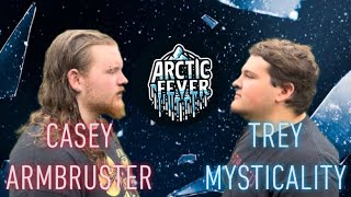 Arctic Fever Pt2  Casey Armbruster vs Trey Mysticality [upl. by Eamon]