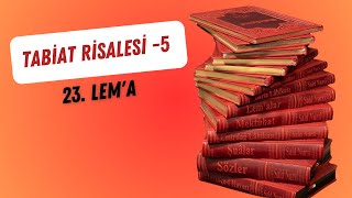 TABİAT RİSALESi 5 23 LEMA TAKDİM FURKAN TORUN [upl. by Resa]