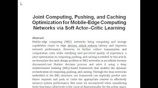 Joint Computing Pushing and Caching Optimization for Mobile Edge Computing Networks via Soft Actor [upl. by Yehsa]