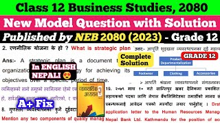 Class 12 Business Studies Model Question Full Solution 2080 2023  Published by NEB  Grade 12 [upl. by Wahkuna]