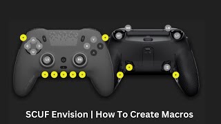 SCUF Envision  How To Create Macros [upl. by Palocz]