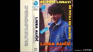 Ljuba Alicic  Mala  Audio 1992 [upl. by Sllew]