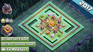 BEST Clash of Clans Builder Hall 6 Base With Defense REPLAY ♦ Anti 2 Star BH6 base Anti Everything [upl. by Ilil]