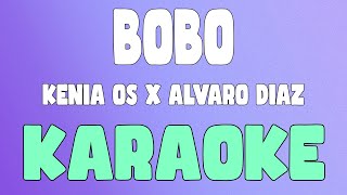 Bobo Karaokeinstrumental  Kenia OS x Álvaro Díaz [upl. by Leighland]