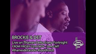 Deman Rockers Liquid Lunch with Brockie amp Det  Thames Delta Radio [upl. by Jodi96]