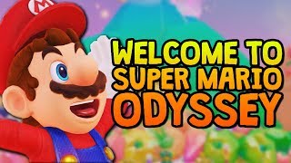 WELCOME TO SUPER MARIO ODYSSEY [upl. by Aihsenad]