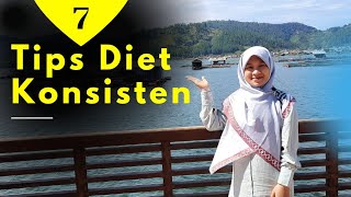 7 Tips Diet Konsisten [upl. by Akiria]