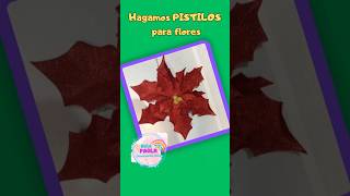 🌺 Como hacer los pistilos de las FLORES de NOCHEBUENA 🎄 Hola Paola [upl. by Towers]