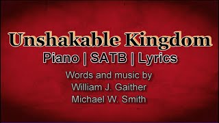 Unshakable Kingdom  Lyrics video  SATB [upl. by Hobart]