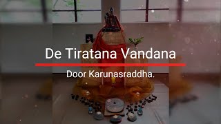 De Tiratana Vandana  Karunasraddha [upl. by Goda]