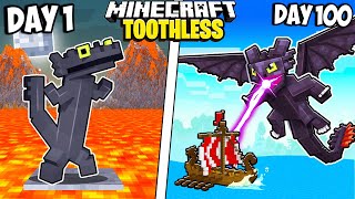 I Survived 100 Days as TOOTHLESS in Minecraft [upl. by Lusar]