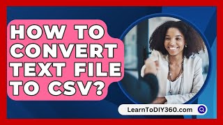 How To Convert Text File To Csv  LearnToDIY360com [upl. by Adnek]