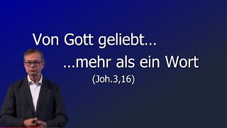 VON GOTT GELIEBT  MEHR ALS EIN WORT  MARKUS LIEBELT [upl. by Larentia]