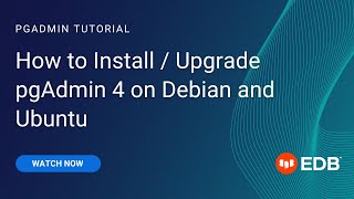 How to InstallUpgrade pgAdmin 4 on Debian and Ubuntu [upl. by Laehcym703]