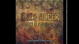 07 Enes Alper  İzin Verdiğim Kadar [upl. by Auroora]