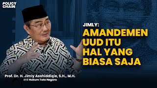 JIMLY AMANDEMEN UUD ITU HAL YANG BIASA SAJA  feat Jimly Asshiddiqie [upl. by Einafit]