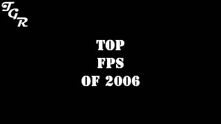 Top fps games of 2006 [upl. by Asena]