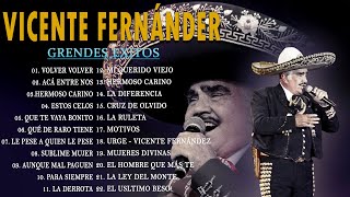 Las Mejores canciones de Vicente Fernandez📀 Grandes Exitos Vicente Fernandez Full Album Comleto [upl. by Renwick798]