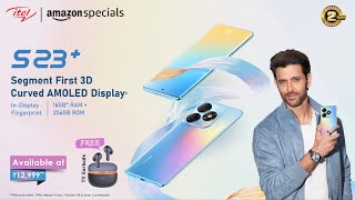 itel S23  3D Curved AMOLED Display  InDisplay Fingerprint  at Rs12999 [upl. by Lellih916]