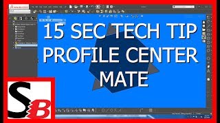 Solidworks 15 Sec Tech Tip  Profile Center Mate [upl. by Anairad442]