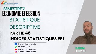 Statistiques descriptive Partie 46 Indices Statistiques EP1 [upl. by Hsinam]