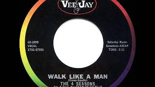 1963 HITS ARCHIVE Walk Like A Man  Four Seasons a 1 record [upl. by Fulcher170]