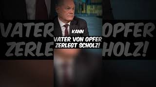 Vater eines MesserangriffsOpfers ZERLEGT Olaf Scholz live afd shorts [upl. by Yenhoj]