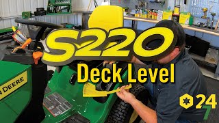 How to Level Deck on John Deere S220 Mower [upl. by Sonitnatsnok868]