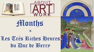 Les Très Riches Heures du Duc de Berry  Months About the Artwork [upl. by Anderer]