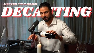 Master Sommelier Class in DECANTING [upl. by Granlund]