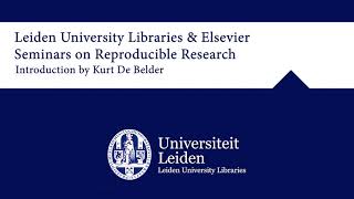 Seminar 1 Welcome by Kurt De Belder  UBL amp Elsevier seminars on Reproducible Research [upl. by Gillian]