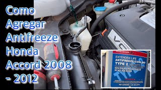 Como Agregar Agua de Antifreeze Coolant en su Coche Honda Accord 2008  2012 [upl. by Sinnelg]