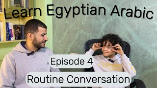 Daily Routines in Egyptian Arabic  Tonys English Journey Episode 4 [upl. by Charmine207]