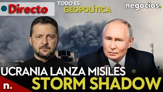 TODO ES GEOPOLÍTICA Ucrania dispara misiles Storm Shadow Rusia desata el pánico y Zelensky avisa [upl. by Nohsid881]