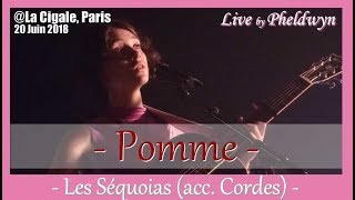 Pomme  Les Séquoias acc Cordes  La Cigale Paris 20 Juin 2018 [upl. by Sidonnie]