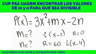 CUP PSA UAGRM ENCONTRAR LOS VALORES DE m y n APLICACIÓN DEL TEOREMA DEL RESTO O RESIDUO [upl. by Kendre]