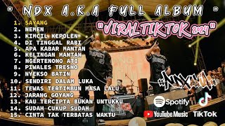 NDX AKA FULL ALBUM VIRAL TIKTOK [upl. by Bald]