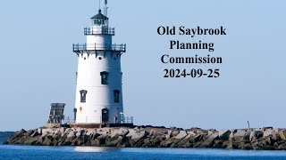 Old Saybrook Planning Commission September 25 2024 [upl. by Rooker]