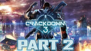 Crackdown 3  Lets Play  Part 2  quotHumanity FTW Roxyquot  DanQ8000 [upl. by Anahsed]