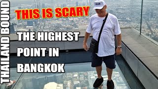 THE HIGHEST POINT IN BANGKOK THAILAND – KING POWER MAHANAKHON SKYWALK [upl. by Topping]