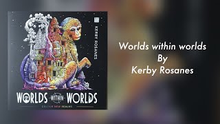 WORLDS WITHIN WORLDS by Kerby Rosanes  FLIP THROUGH [upl. by Oizirbaf277]