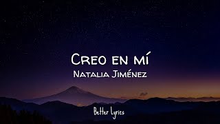 Natalia Jiménez  Creo En Mi LetraLyrics [upl. by Giarc]