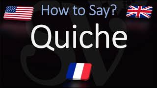 How to Pronounce Quiche CORRECTLY English American French Pronunciation [upl. by Ahseina]