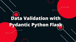 Python Flask Tutorial 41 Data Validation with Pydantic Python Flask [upl. by Collar]