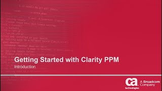 Getting Started with Clarity PPM – Overview [upl. by Casie]