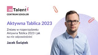 Zmiany w rozporządzeniu Aktywna Tablica 2023 i jak na nie odpowiedzieć  Jacek Świątek [upl. by Koeppel]