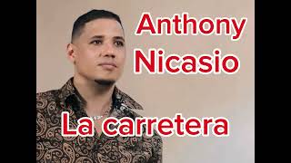 Anthony Nicasio la carretera [upl. by Daraj958]