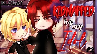 Kidnapped by my Idol  BLGAY  GCMM  GLMM  Gacha Club Mini Movie FULL MOVIE [upl. by Kcirddet]