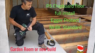 Building a Garden Room Laying Chipboard Flooring 22mm Egger Protect The full How to Guide on site [upl. by Cand559]